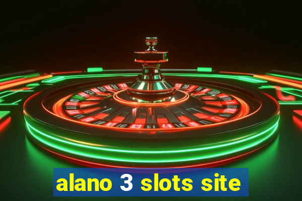 alano 3 slots site