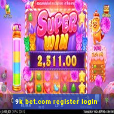 9k bet.com register login