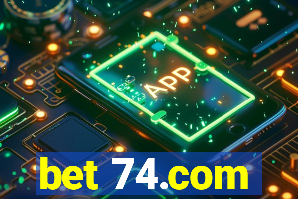 bet 74.com