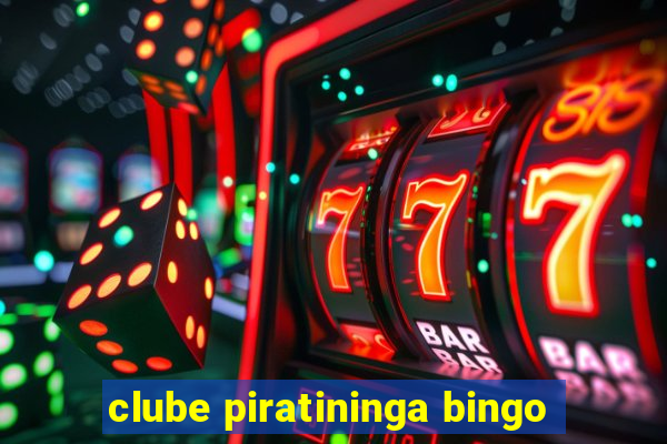 clube piratininga bingo