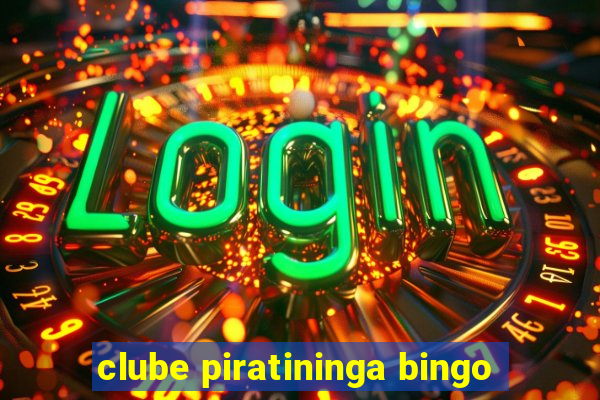 clube piratininga bingo