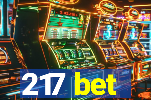 217 bet