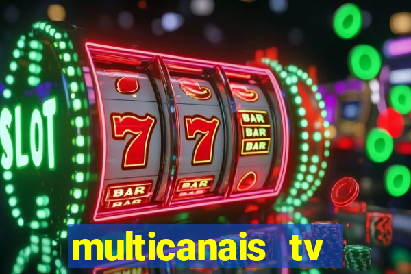 multicanais tv online ao vivo