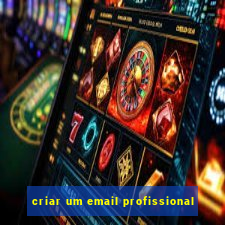 criar um email profissional