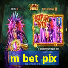 m bet pix