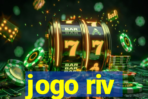 jogo riv