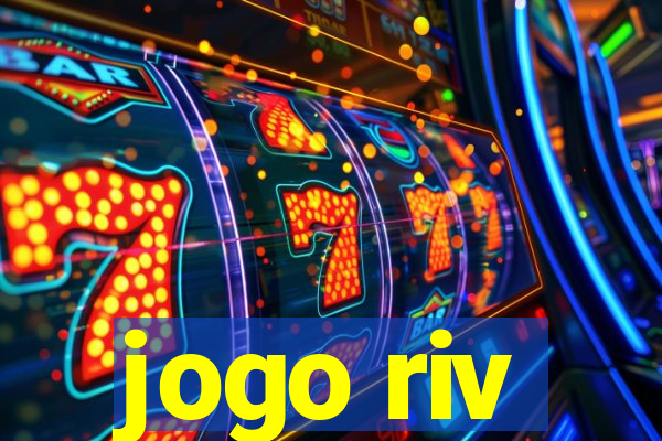 jogo riv