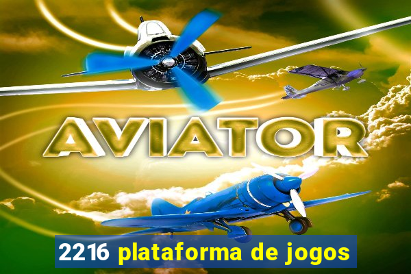 2216 plataforma de jogos