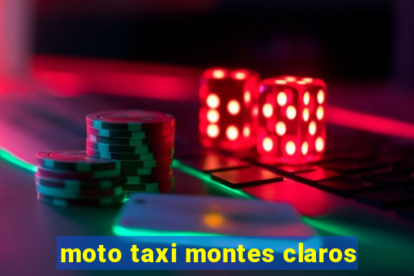 moto taxi montes claros