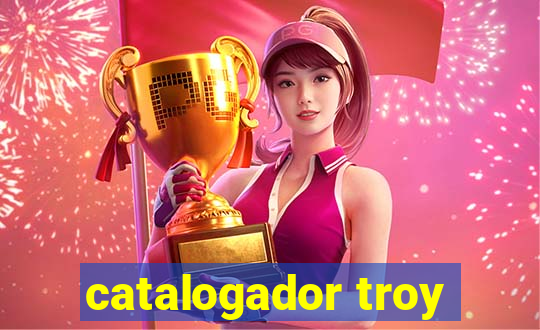 catalogador troy