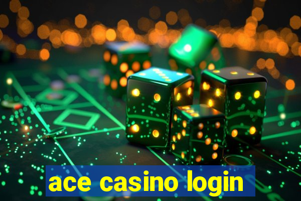 ace casino login