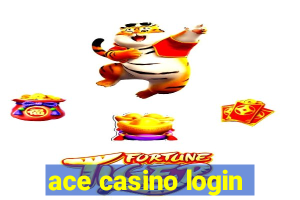 ace casino login