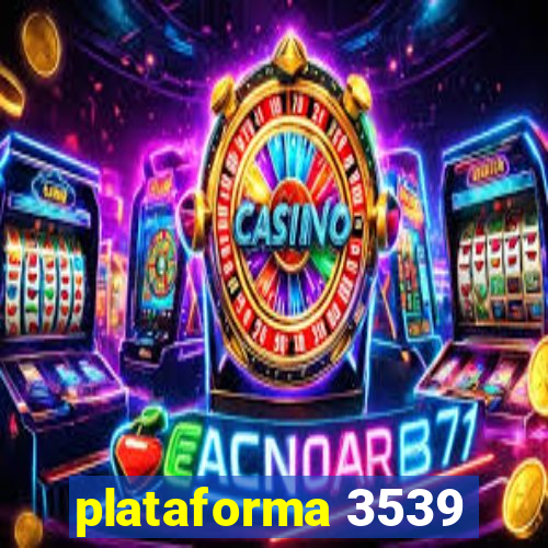 plataforma 3539