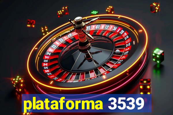 plataforma 3539