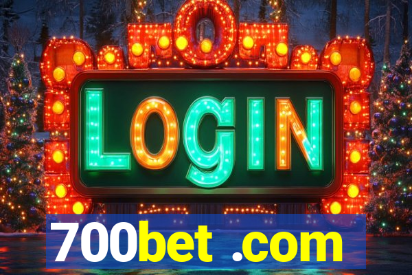 700bet .com