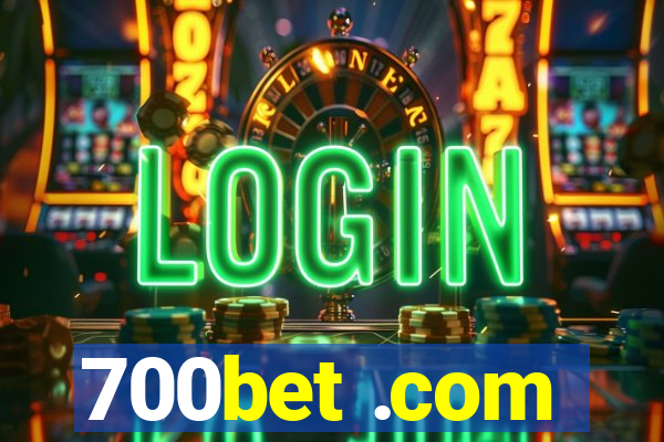 700bet .com