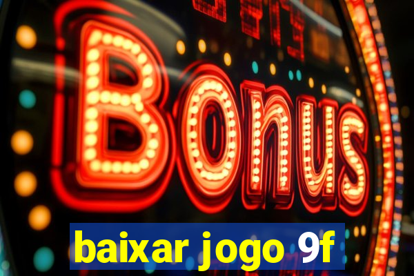 baixar jogo 9f