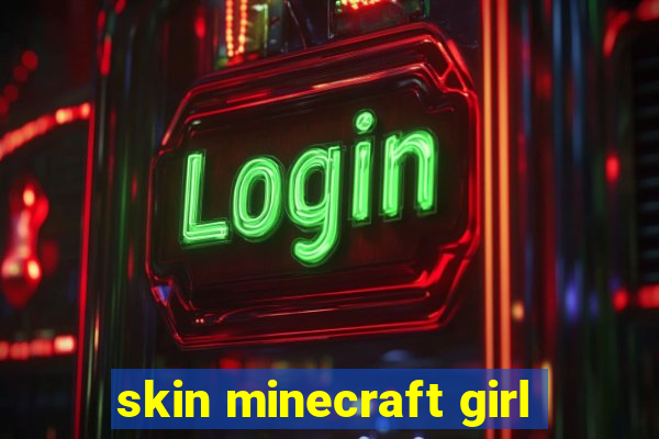 skin minecraft girl