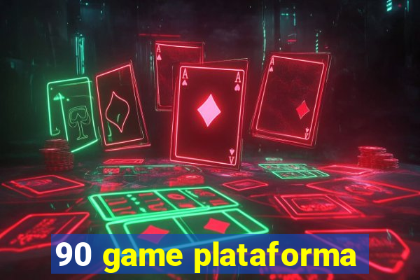 90 game plataforma