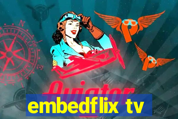 embedflix tv