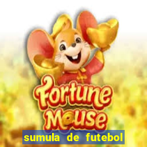 sumula de futebol de campo cbf