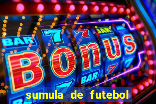 sumula de futebol de campo cbf