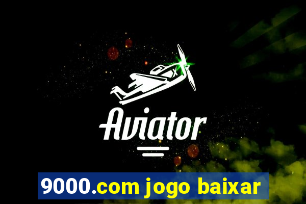 9000.com jogo baixar