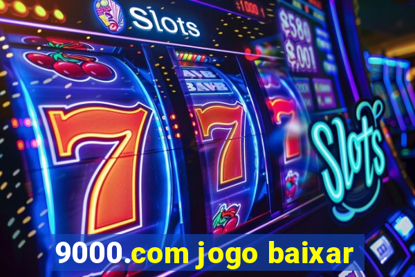 9000.com jogo baixar