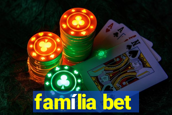 família bet