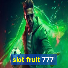 slot fruit 777