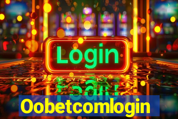 Oobetcomlogin