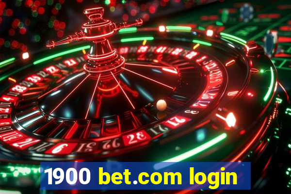 1900 bet.com login