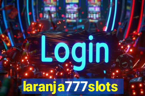 laranja777slots.com