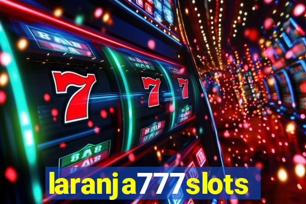 laranja777slots.com