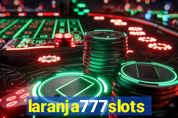 laranja777slots.com