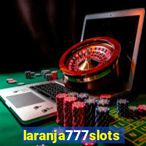 laranja777slots.com