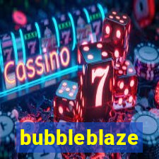 bubbleblaze