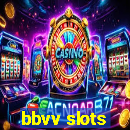 bbvv slots