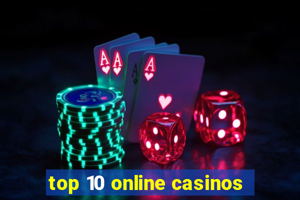 top 10 online casinos