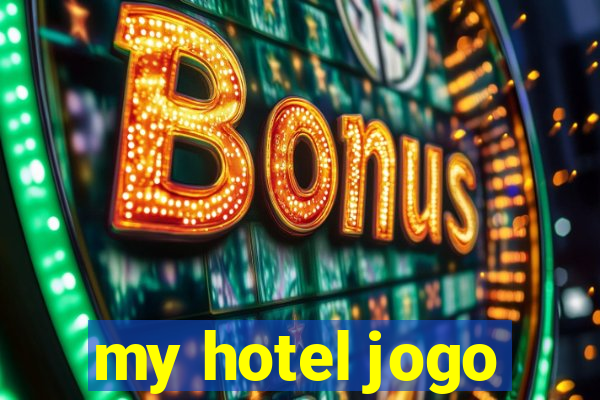 my hotel jogo