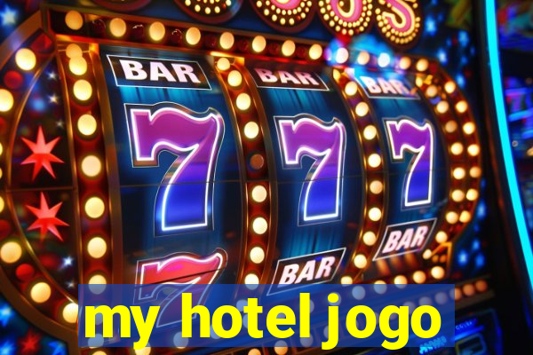 my hotel jogo