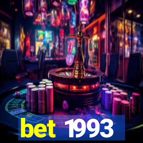 bet 1993