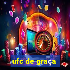 ufc de graça