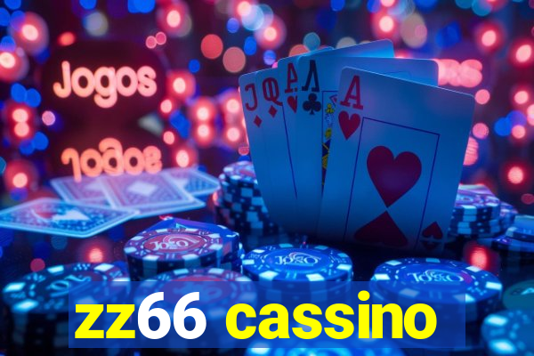 zz66 cassino