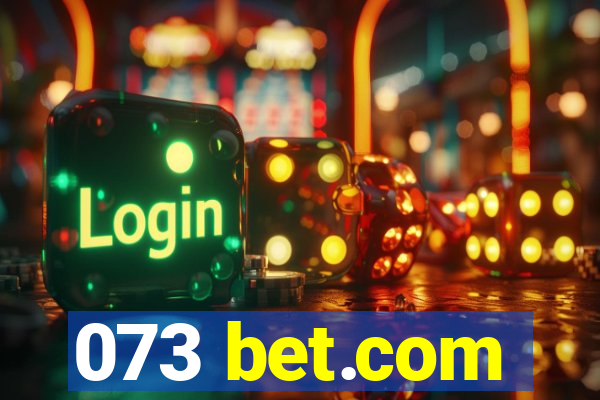 073 bet.com