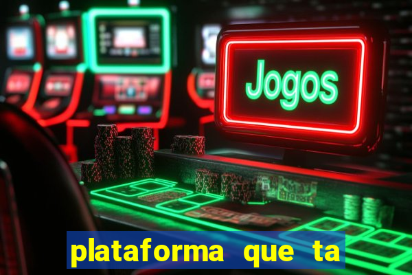 plataforma que ta pagando bem hoje