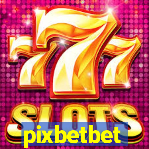 pixbetbet