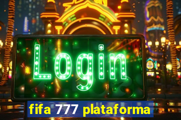 fifa 777 plataforma