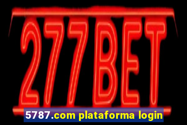 5787.com plataforma login