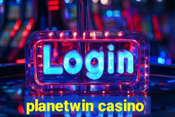 planetwin casino